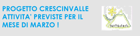 PROGETTO CRESCINVALLE: MARZO E LE NUOVISSIME INIZIATIVE