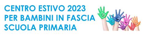 CENTRI ESTIVI 2023 PER BAMBINI DELLA SCUOLA PRIMARIA